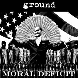 Ground : Moral Deficit